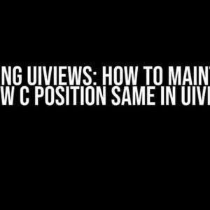 Mastering UIViews: How to Maintain the UIView C Position Same in UIView A