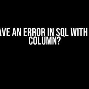 Why Have an Error in SQL with Adding Column?